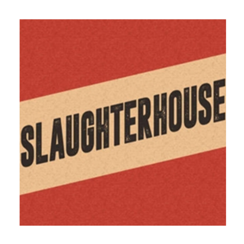 Slaughterhouse Slaughterhouse